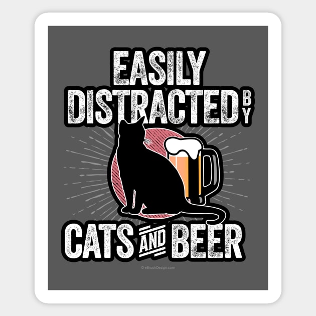 Easily Distracted by Cats and Beer Sticker by eBrushDesign